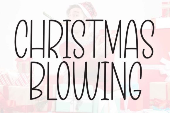 Christmas Blowing: The Handwritten Typeface for Festive Campaigns