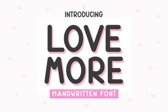 Love More: The Handwritten Typeface That Elevates Real Brand Identity